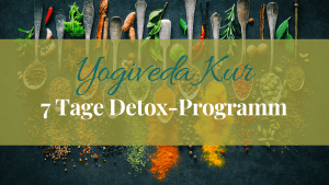 Yogiveda Kur 7 Tage Detox Programm mit Ayurveda