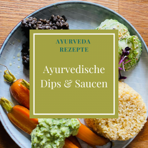 Ayurvedische Dips & Saucen